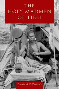Cover image: The Holy Madmen of Tibet 9780199391219