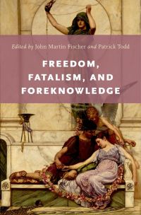 Cover image: Freedom, Fatalism, and Foreknowledge 1st edition 9780199942398