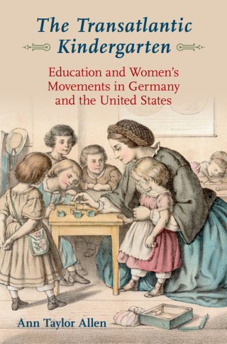 Cover image: The Transatlantic Kindergarten 9780190274412