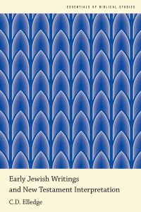 Cover image: Early Jewish Writings and New Testament Interpretation 9780190274580