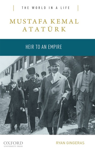 Cover image: Mustafa Kemal Atatürk 9780190250010