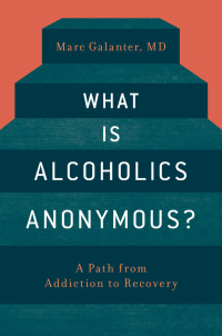 Cover image: What is Alcoholics Anonymous? 1st edition 9780190276560