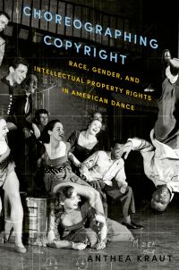 Cover image: Choreographing Copyright 9780199360369