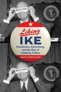 Cover image: Liking Ike 9780190278182