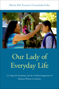 Titelbild: Our Lady of Everyday Life 9780190280406