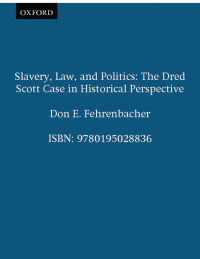 Cover image: Slavery, Law, and Politics 9780195028836