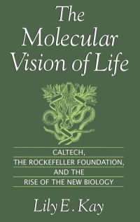 Cover image: The Molecular Vision of Life 9780195111439