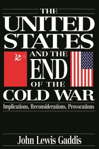 صورة الغلاف: The United States and the End of the Cold War 9780195085518