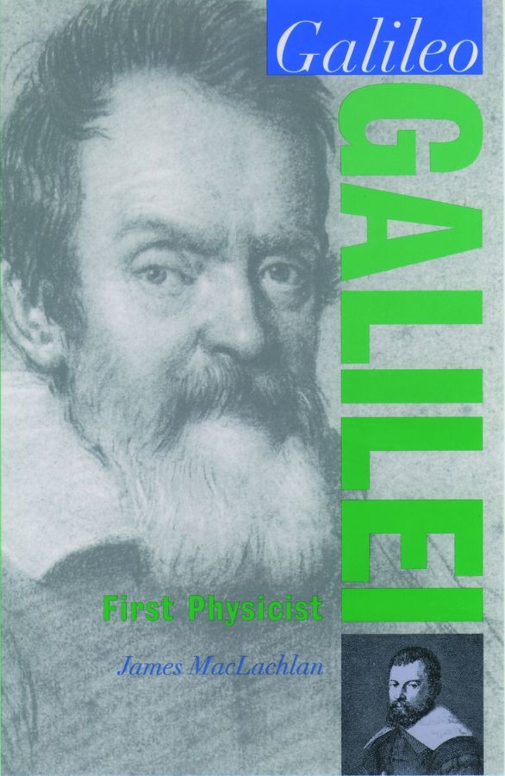 Galileo Galilei First Physicist