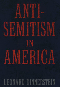 Imagen de portada: Antisemitism in America 9780195101126