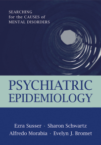 Cover image: Psychiatric Epidemiology: Searching for the Causes of Mental Disorders 9780195101812