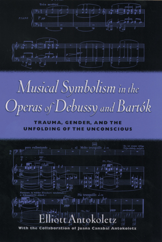 صورة الغلاف: Musical Symbolism in the Operas of Debussy and Bartok 9780195103830