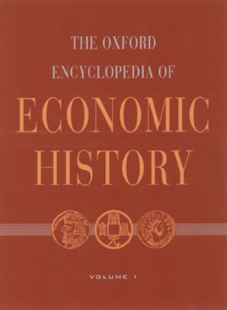 صورة الغلاف: The Oxford Encyclopedia of Economic History 1st edition 9780195105070