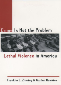 Imagen de portada: Crime Is Not the Problem 9780195131055