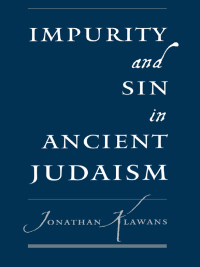 Cover image: Impurity and Sin in Ancient Judaism 9780195132908