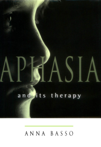 صورة الغلاف: Aphasia and Its Therapy 9780195135879