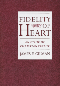 Cover image: Fidelity of Heart 9780195136623