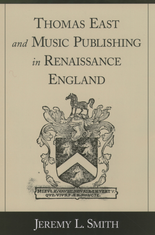 Immagine di copertina: Thomas East and Music Publishing in Renaissance England 9780195139051