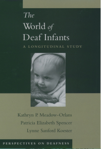 Cover image: The World of Deaf Infants 9780195147902