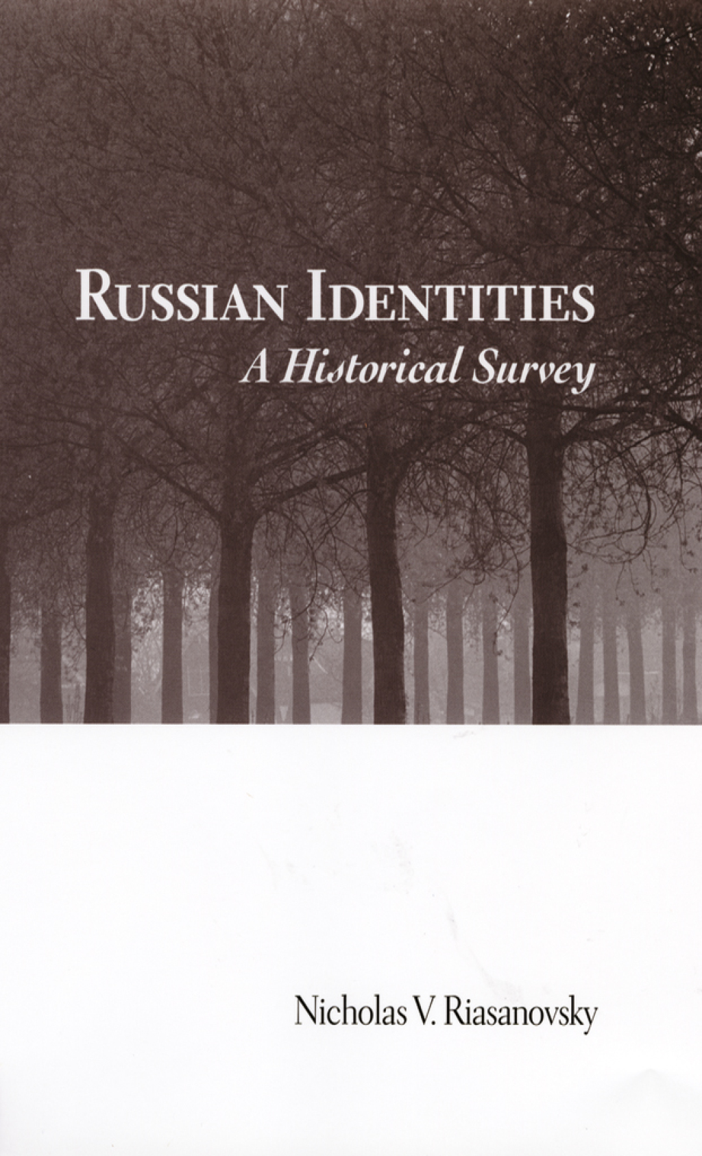 Russian Identities A Historical Survey