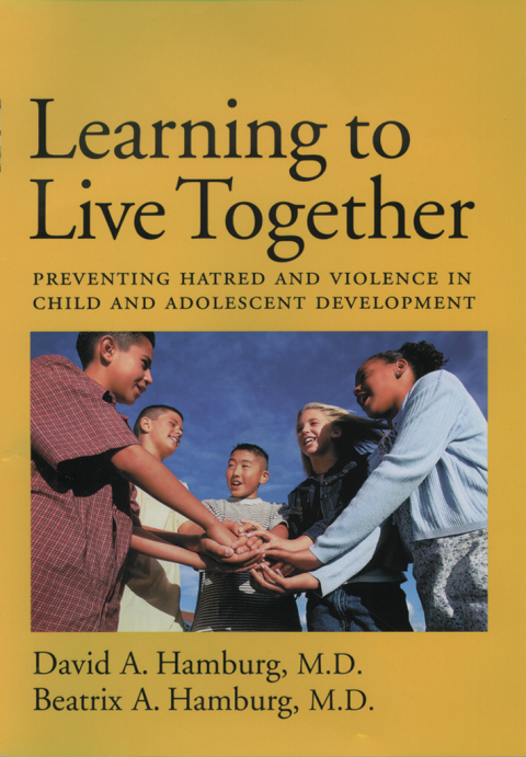 Learning to Live Together: Preventing Hatred and Violence in Child and Adolescent Development - FULL INSTANT DOWNLOAD | PDF DOCX EPUB
