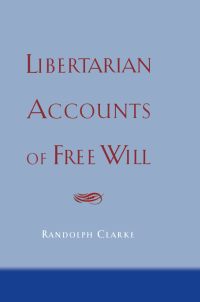 Imagen de portada: Libertarian Accounts of Free Will 9780195306422