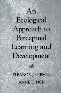 Cover image: An Ecological Approach to Perceptual Learning and Development 9780195165494