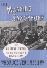 Cover image: That Moaning Saxophone 9780195347326