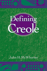 Imagen de portada: Defining Creole 9780195166699