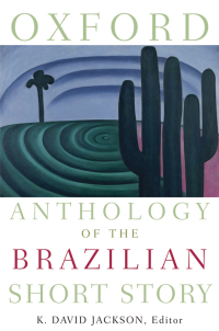 Omslagafbeelding: Oxford Anthology of the Brazilian Short Story 1st edition 9780195309645