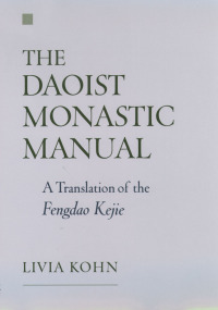 Imagen de portada: The Daoist Monastic Manual 9780195170702
