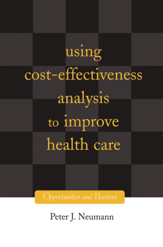Cover image: Using Cost-Effectiveness Analysis to Improve Health Care 9780195171860