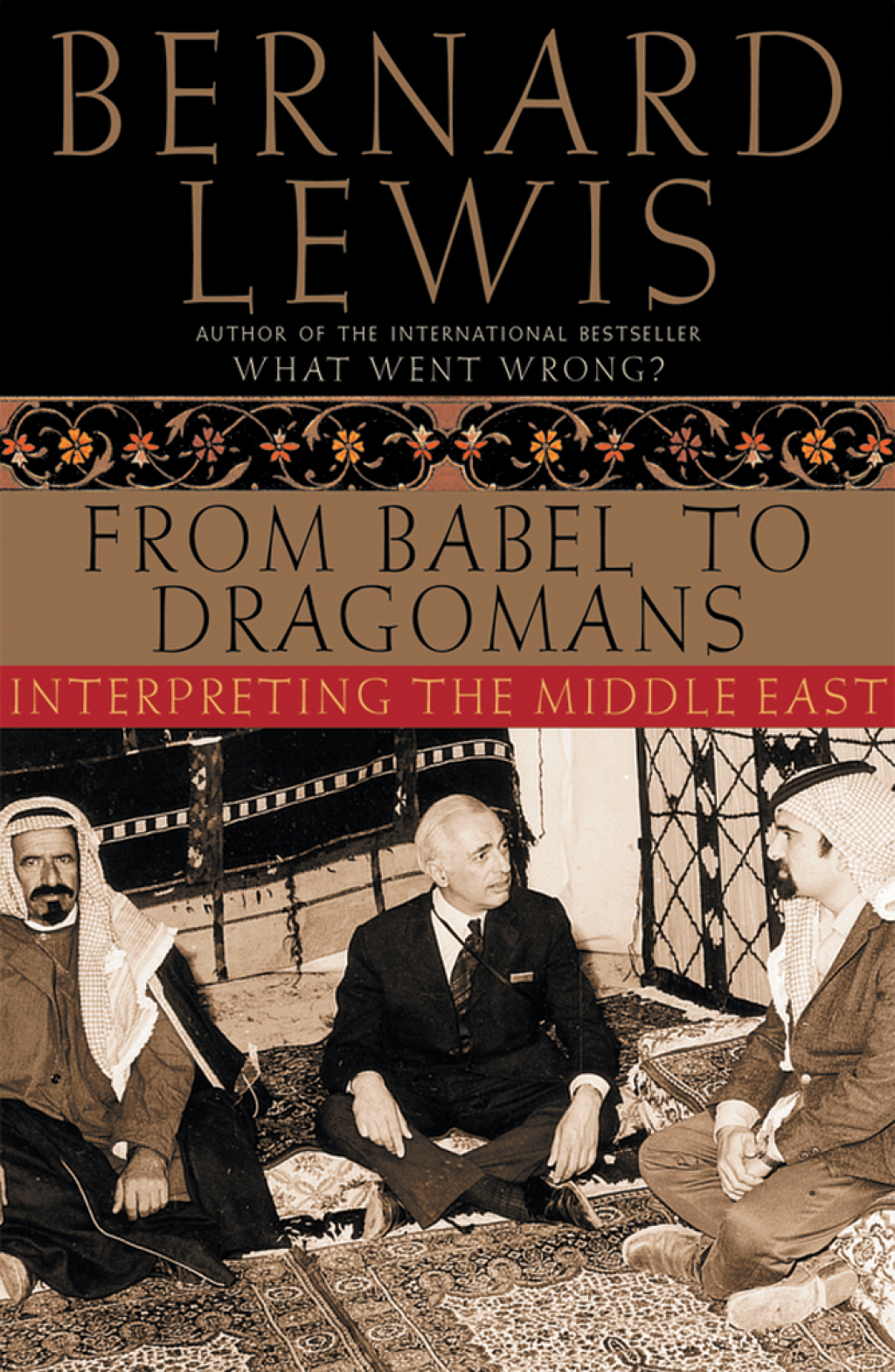 From Babel to Dragomans Interpreting the Middle East