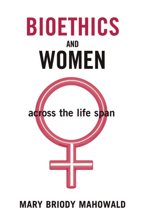Bioethics and Women: Across the Life Span - FULL INSTANT DOWNLOAD | PDF DOCX EPUB
