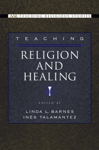 Cover image: Teaching Religion and Healing 1st edition 9780195176445
