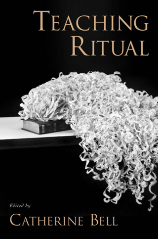 Cover image: Teaching Ritual 1st edition 9780195176452