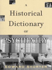 Omslagafbeelding: A Historical Dictionary of Psychiatry 9780195176681