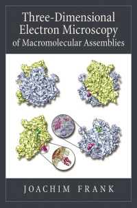 Imagen de portada: Three-Dimensional Electron Microscopy of Macromolecular Assemblies 9780195182187
