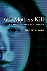 Cover image: Why Mothers Kill 9780195182736