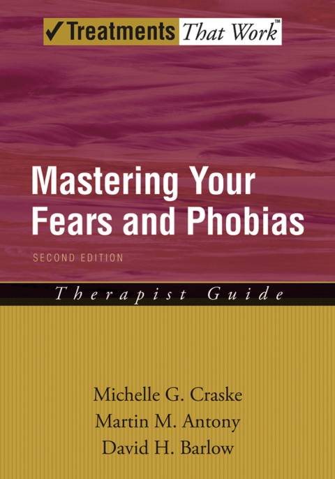 Mastering Your Fears and Phobias, 2nd Edition - FULL INSTANT DOWNLOAD | PDF DOCX EPUB