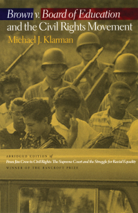 Cover image: Brown v. Board of Education and the Civil Rights Movement 9780195307467