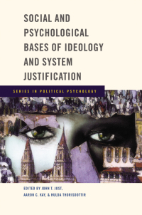 Cover image: Social and Psychological Bases of Ideology and System Justification 9780195320916