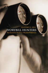 Cover image: Ivorybill Hunters 9780195323467