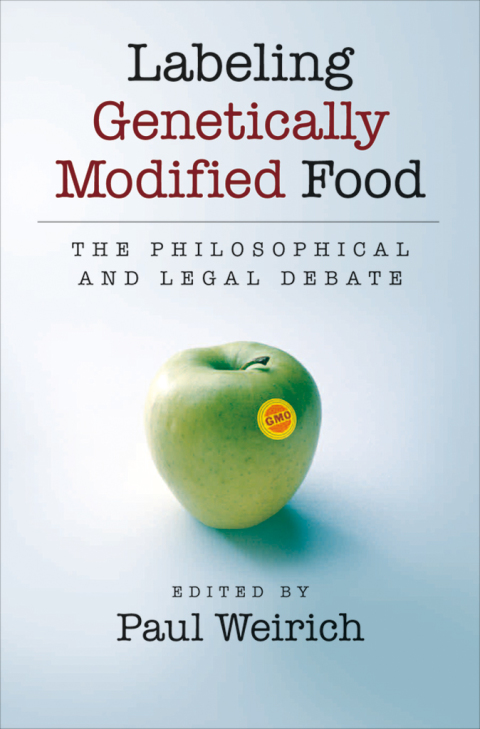 Labeling Genetically Modified Food: The Philosophical and Legal Debate, 1st Edition - FULL INSTANT DOWNLOAD | PDF DOCX EPUB