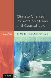 Imagen de portada: Climate Change Impacts on Ocean and Coastal Law 1st edition 9780199368747