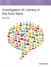 Cover image: Investigation of Literacy in the Early Years: EML302 1st edition 9780190303310