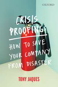 Imagen de portada: Crisis Proofing: How to Save your Company from Disaster 1st edition 9780190303365