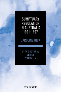 Cover image: Sumptuary Regulation in Australia 1901-1927 1st edition 9780190312763