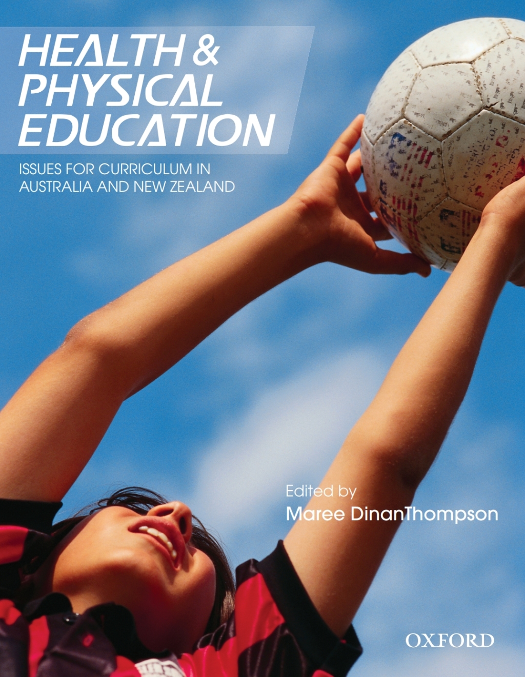Health and Physical Education: Issues for Curriculum in Australia and New Zealand