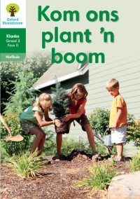 Cover image: Oxford Storieboom Klanke Niefiksie Boek 30: Graad 3 Fase 11 Kom ons plant 'n boom